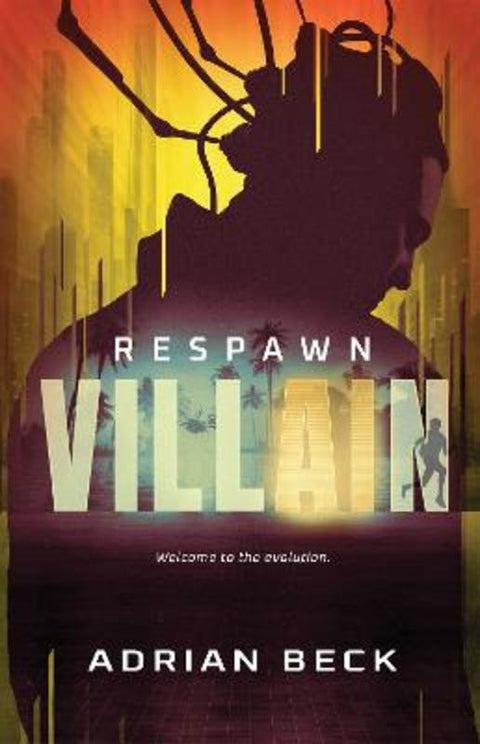Respawn (Villain Book #2) by Adrian Beck - 9781760267674