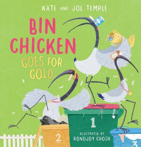 Bin Chicken Goes For Gold by Jol Temple - 9781760268275