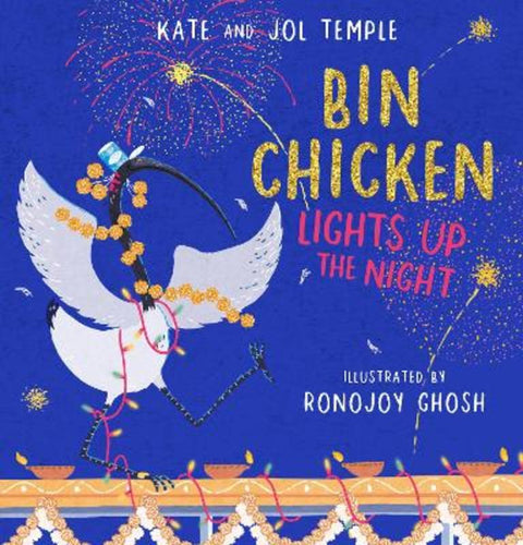 Bin Chicken Lights Up The Night by Jol Temple - 9781760268282
