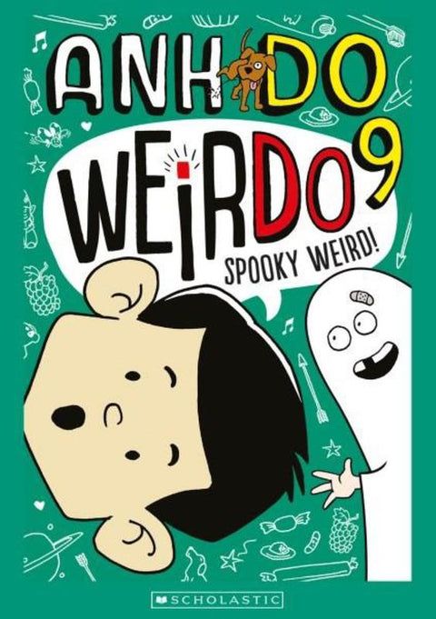 Spooky Weird! (Weirdo 9) by Anh Do - 9781760276775