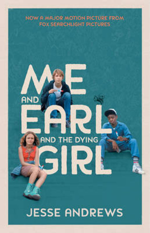 Me and Earl and the Dying Girl (film tie-in) by Jesse Andrews - 9781760290184