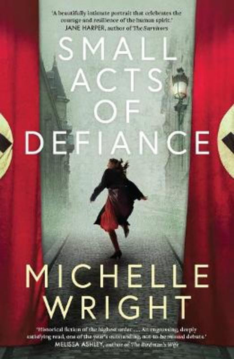 Small Acts of Defiance by Michelle Wright - 9781760292652