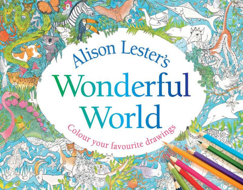 Alison Lester's Wonderful World by Alison Lester - 9781760293130