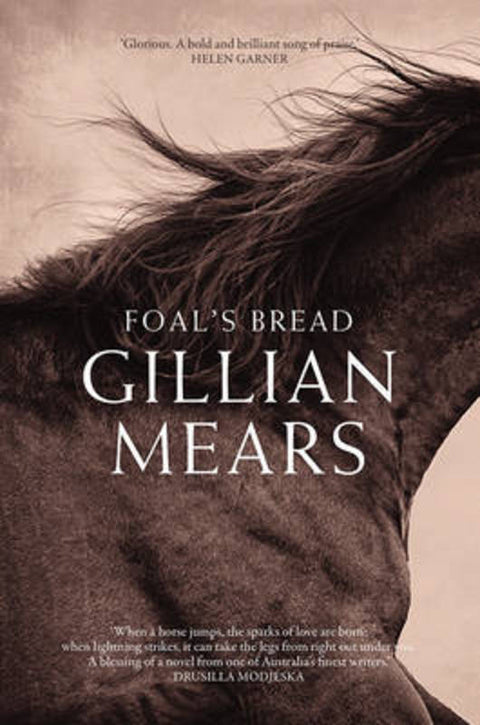 Foal's Bread by Gillian Mears - 9781760294991