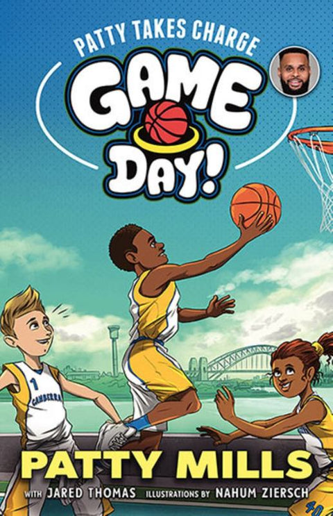Patty Takes Charge: Game Day! 3 by Patty Mills - 9781760295127