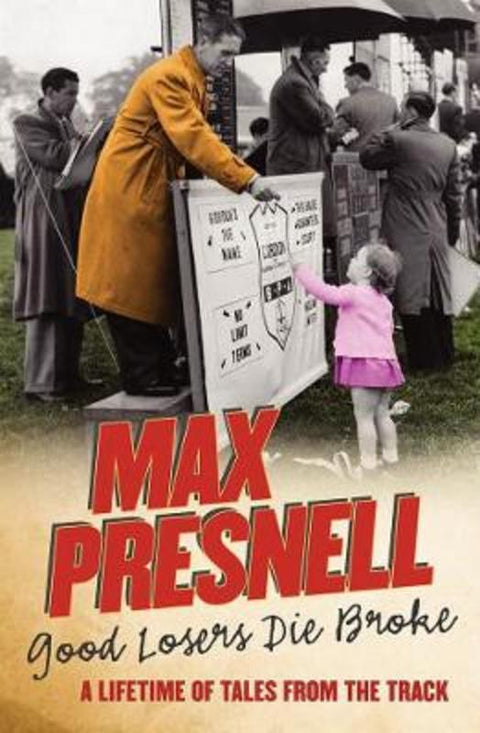 Good Losers Die Broke by Max Presnell - 9781760296421