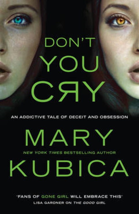 Don't You Cry by Mary Kubica - 9781760375843