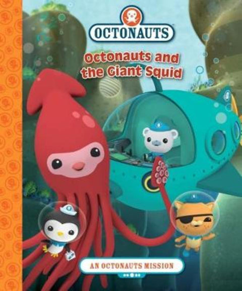 Octonauts: Octonauts and the Giant Squid by Octonauts - 9781760407452