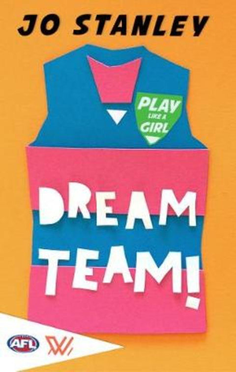 Play Like a Girl: Dream Team by Jo Stanley - 9781760409487