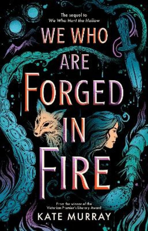 We Who Are Forged in Fire : Volume 2 by Kate Murray - 9781760508937
