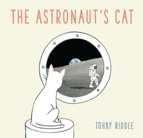 The Astronaut's Cat by Tohby Riddle - 9781760524944