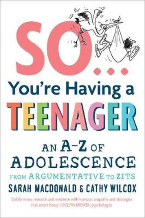 So ... You're Having a Teenager by Cathy Wilcox - 9781760525439