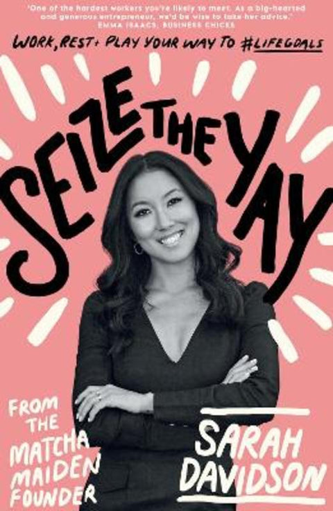 Seize The Yay by Sarah Davidson - 9781760525873