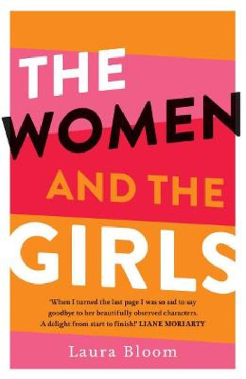 The Women and the Girls by Laura Bloom - 9781760528652