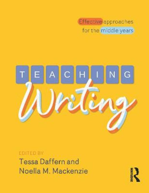 Teaching Writing by Tessa Daffern - 9781760528928
