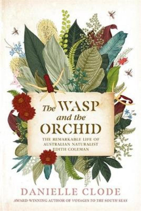 The Wasp and The Orchid by Danielle Clode - 9781760554286