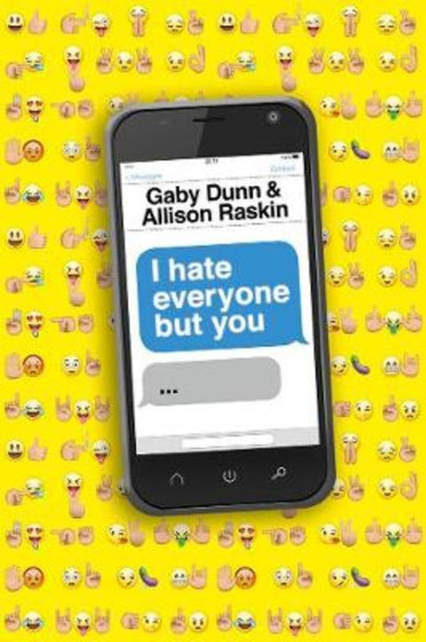 I Hate Everyone But You by Gaby Dunn - 9781760631482