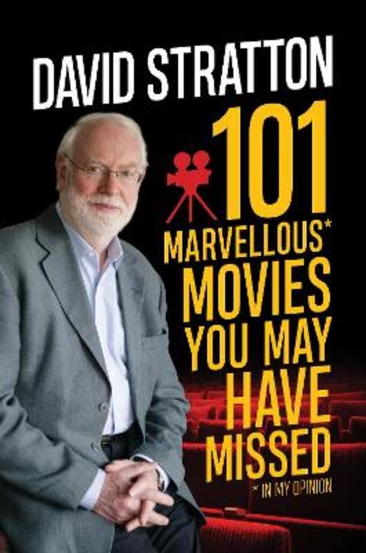 101 Marvellous Movies by David Stratton - 9781760632120