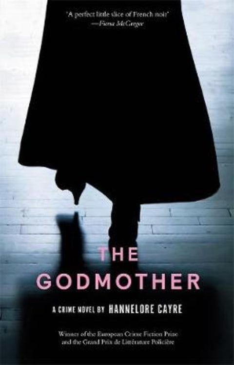 The Godmother by Hannelore Cayre - 9781760641610