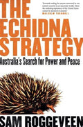 The Echidna Strategy by Sam Roggeveen - 9781760643683