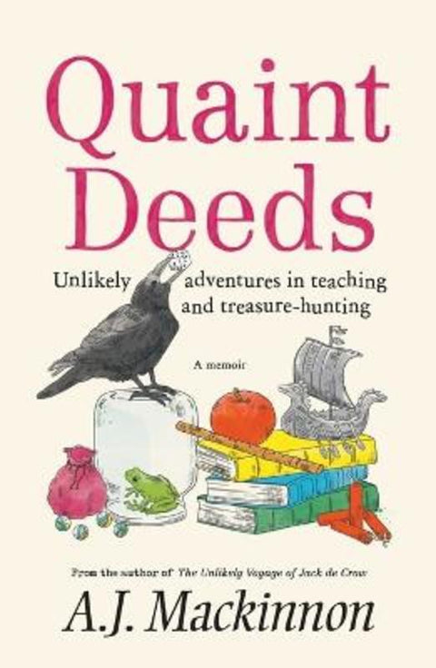 Quaint Deeds by A.J. Mackinnon - 9781760643690