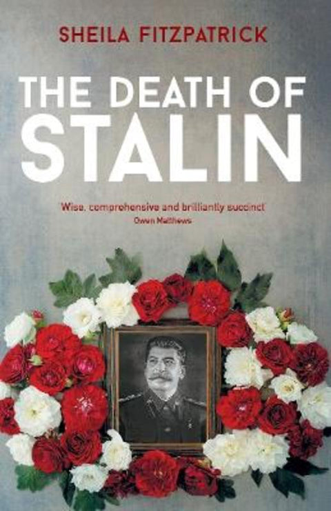 The Death of Stalin by Sheila Fitzpatrick - 9781760645090