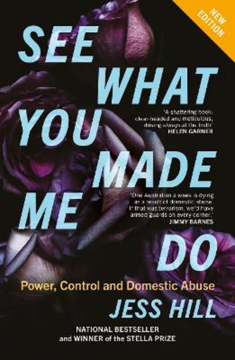 See What You Made Me Do by Jess Hill - 9781760645526