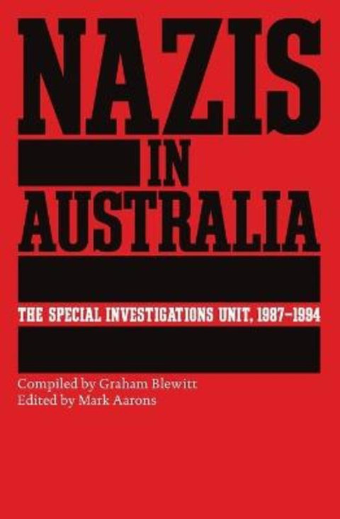 Nazis in Australia by Graham Blewitt - 9781760645588