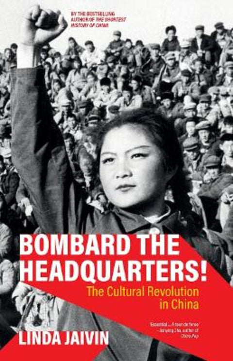 Bombard the Headquarters! by Linda Jaivin - 9781760645601
