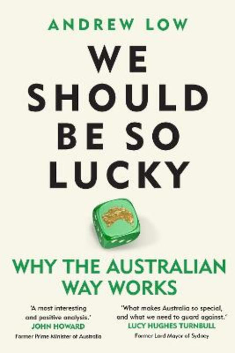 We Should Be So Lucky by Andrew Low - 9781760645908