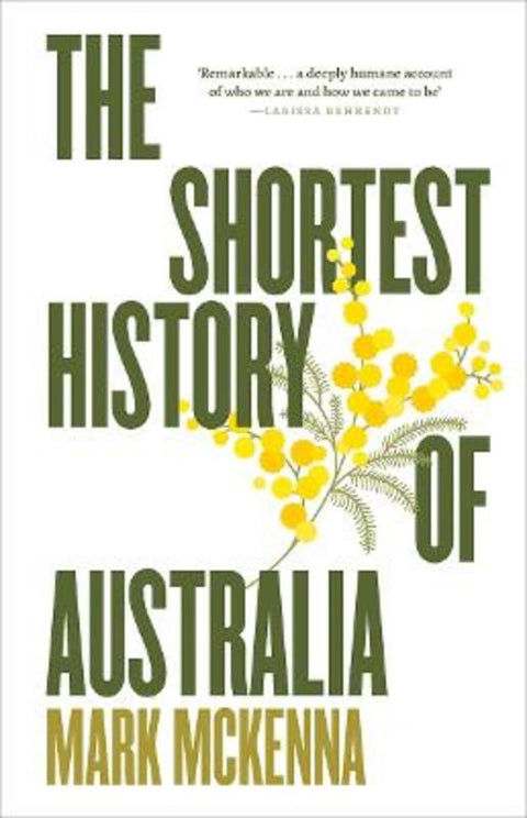 The Shortest History of Australia by Mark McKenna - 9781760645991