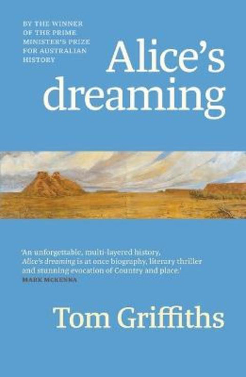 Alice's dreaming by Tom Griffiths - 9781760646240