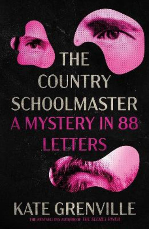 The Country Schoolmaster by Kate Grenville - 9781760646257