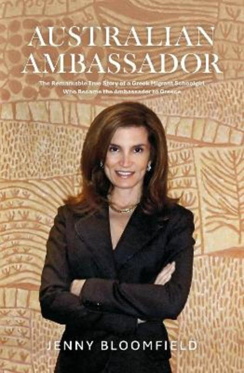 Australian Ambassador by Jenny Bloomfield - 9781760646349
