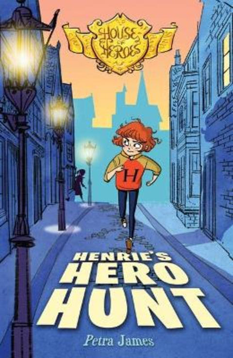 Henrie's Hero Hunt (House of Heroes Book 2) by Petra James - 9781760650858