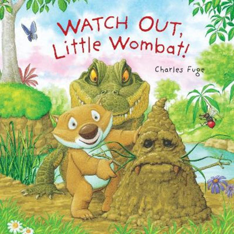 Watch Out, Little Wombat! by Charles Fuge - 9781760653484