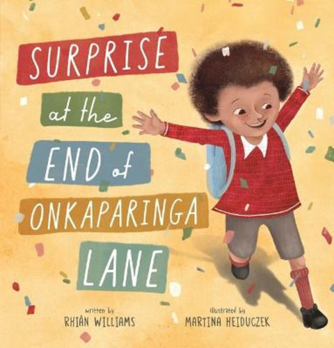 Surprise at the End of Onkaparinga Lane by Rhian Williams - 9781760654818