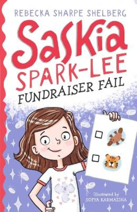 Saskia Spark-Lee: Fundraiser Fail by Rebecka Sharpe Shelberg (Author) - 9781760655556
