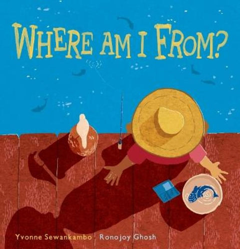 Where Am I From? by Yvonne Sewankambo - 9781760655730