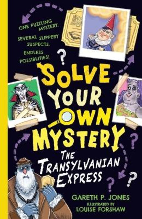Solve Your Own Mystery: The Transylvanian Express by Gareth P. Jones - 9781760656591