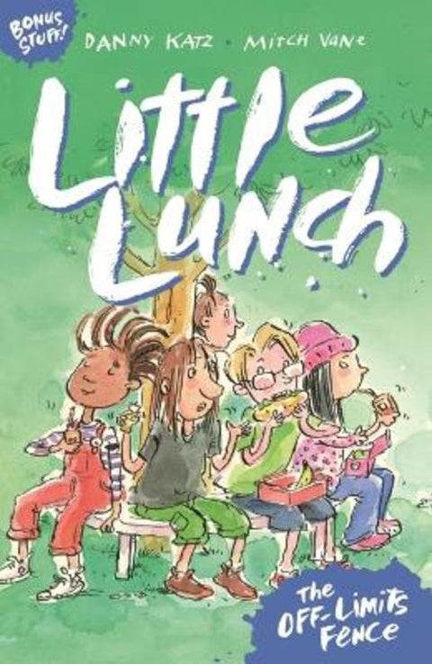 Little Lunch: The Off-limits Fence by Danny Katz (Author) - 9781760656829