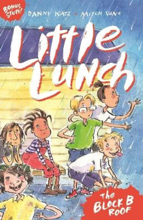 Little Lunch: The Block B Roof by Danny Katz (Author) - 9781760657055