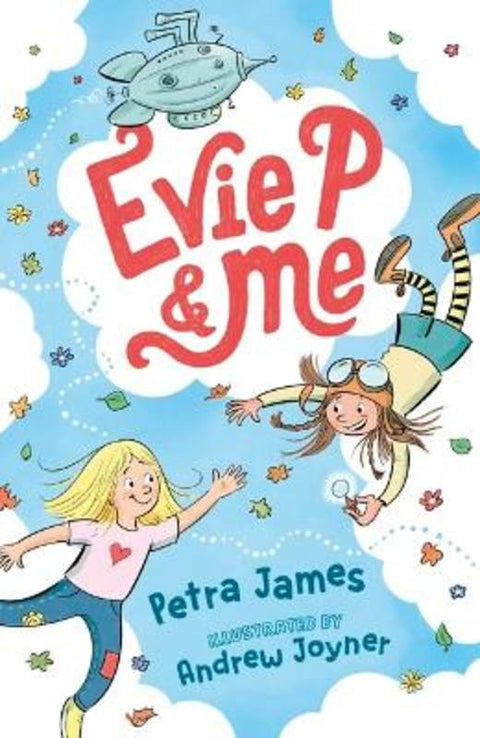 Evie P and Me by Petra James - 9781760657468