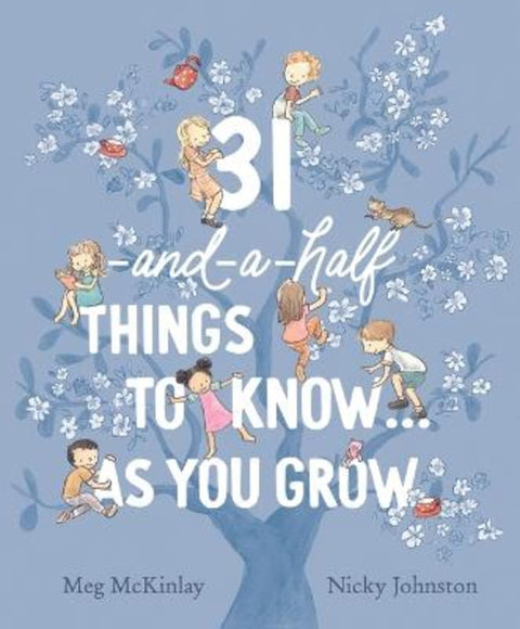 31-and-a-half things to know ... as you grow by Meg McKinlay - 9781760658052
