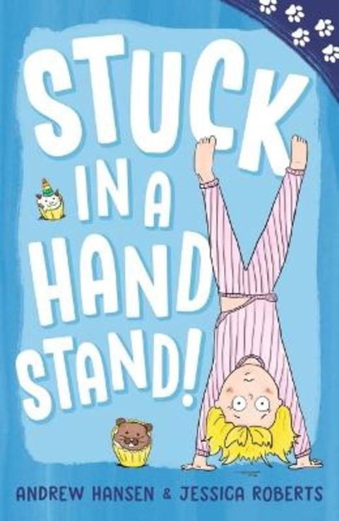 Paw Prints: Stuck in a Handstand! by Andrew Hansen - 9781760658717