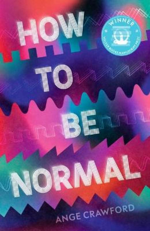 How to be Normal by Ange Crawford - 9781760659752