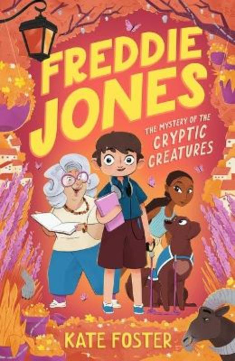 Freddie Jones: The Mystery of the Cryptic Creatures by Kate Foster - 9781760659950