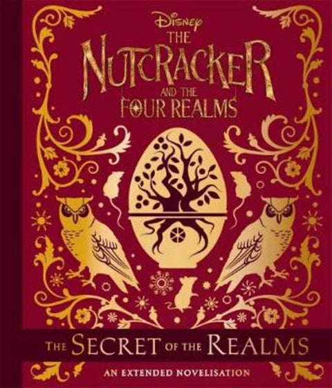 Disney: the Nutcracker & the Four Realms - the Secret of the Realms by Walt Disney Company - 9781760662783