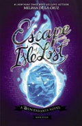 Escape from the Isle of the Lost (Disney: A Descendants Novel, Book 4) by Melissa De La Cruz - 9781760665562