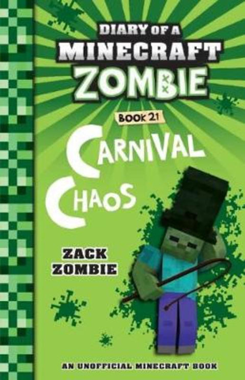 Carnival Chaos (Diary of a Minecraft Zombie, Book 21) by Zack Zombie - 9781760665623